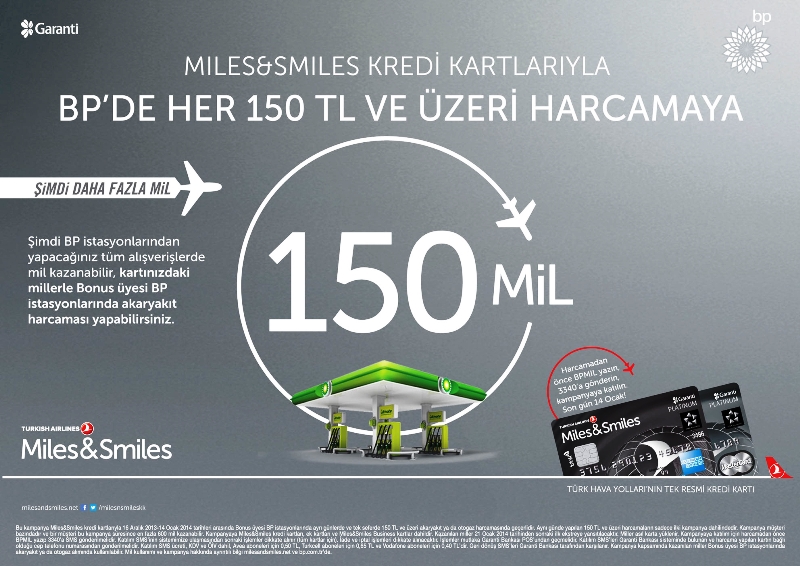 BP ve Miles & Smiles kredi kartları işbirliği ile  her 150 TL’lik yakıta 150 mil hediye